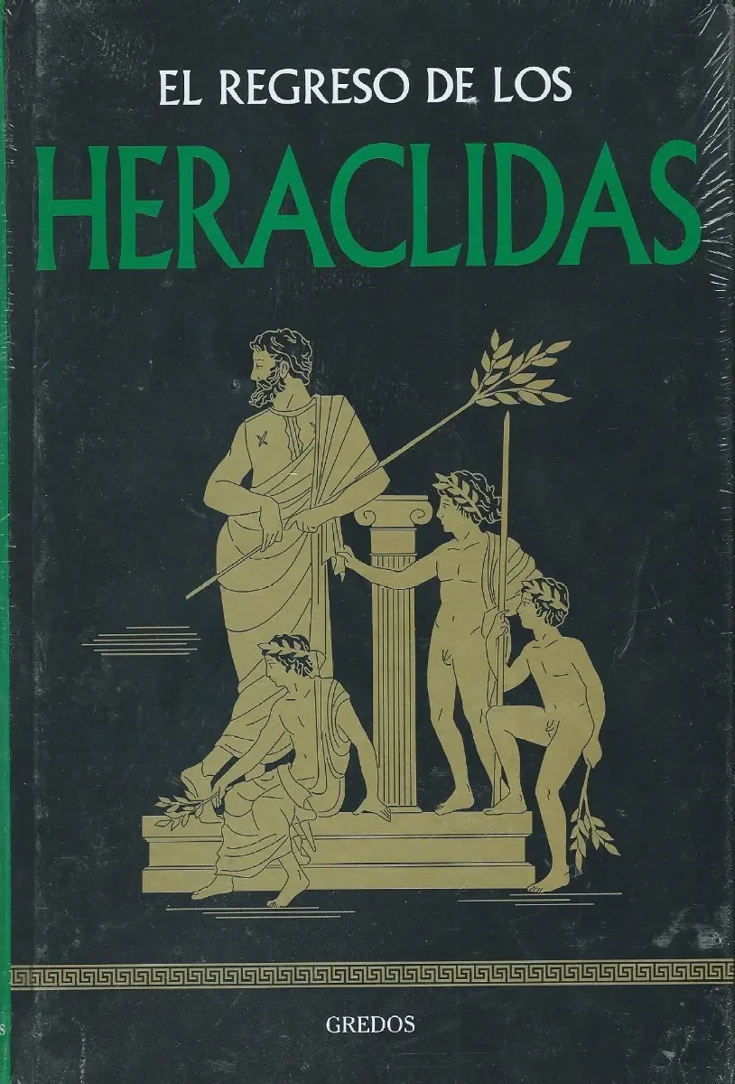.-EL REGRESO DE LOS ERACLIDAS - (ED. GREDOS TAPA DURA)