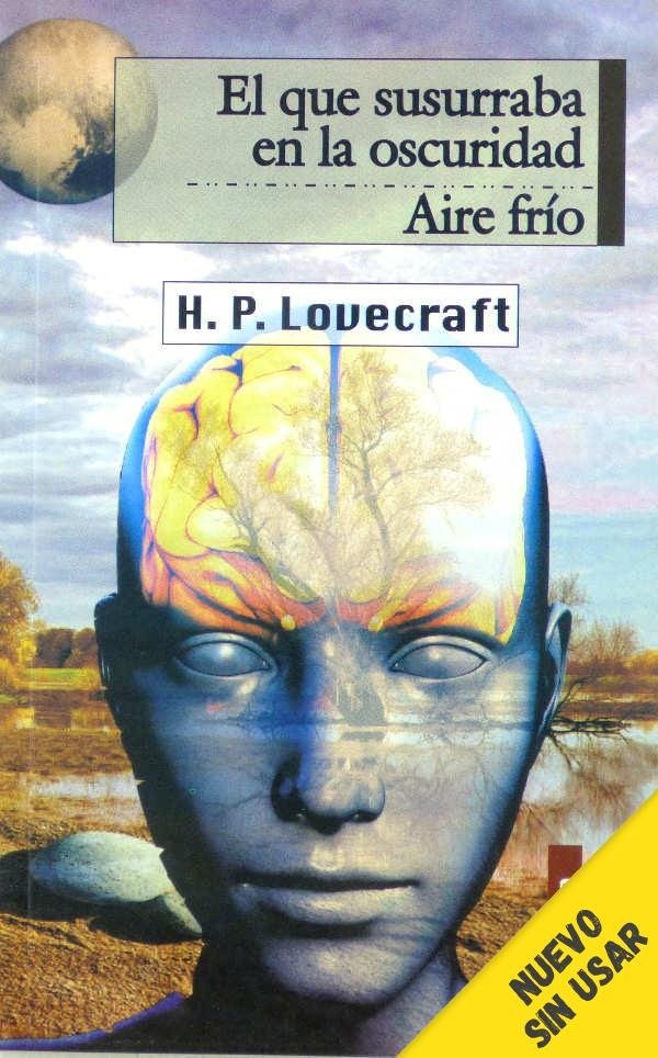 H.P. LOVECRAFT - EL QUE SUSURRABA EN LA OSCURIDAD