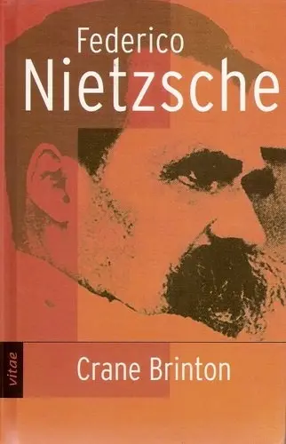 CRANE BRINTON - FEDERICO NIETZCHE