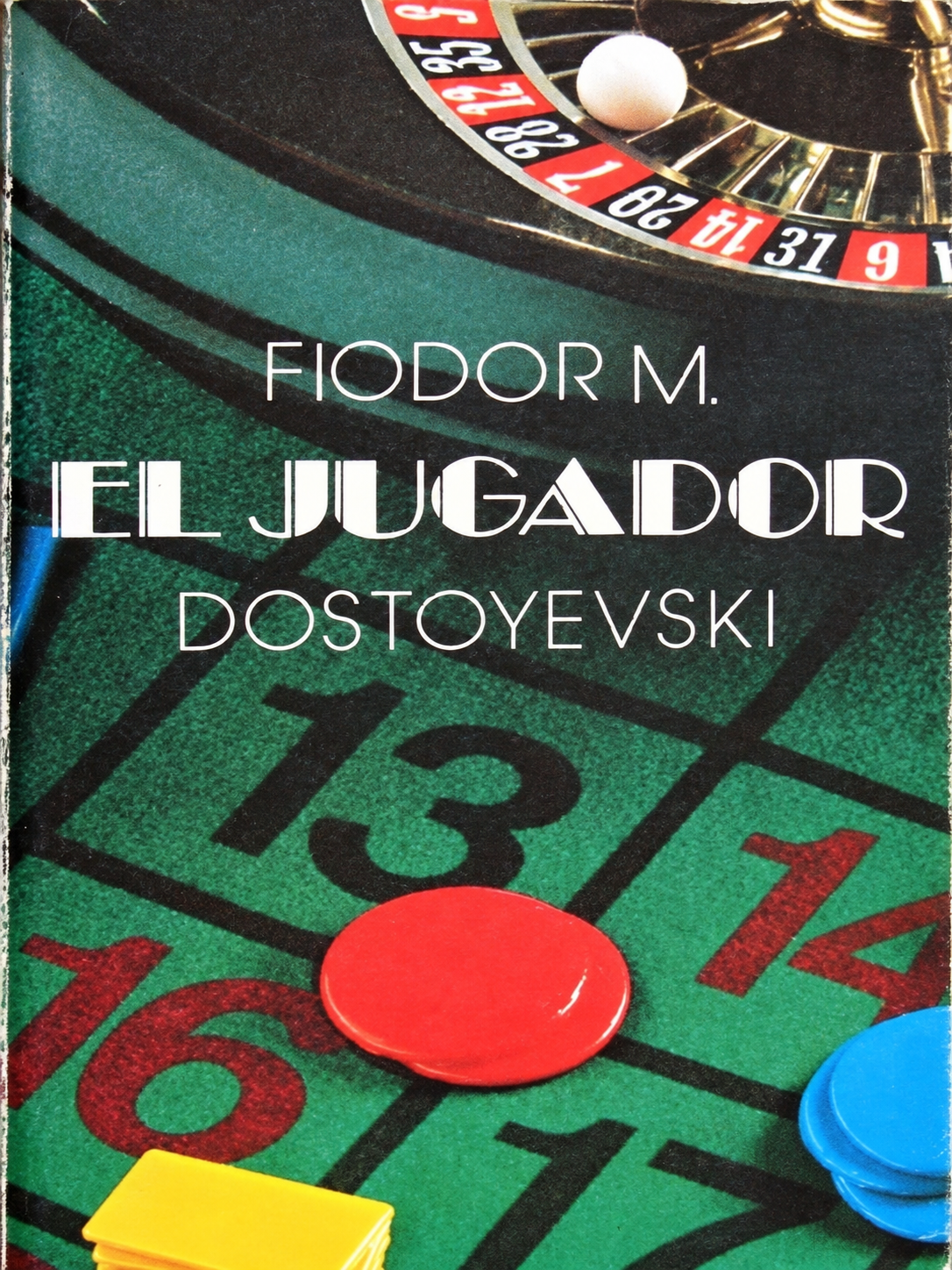 FIÓDOR DOSTOYEVSKI - EL JUGADOR