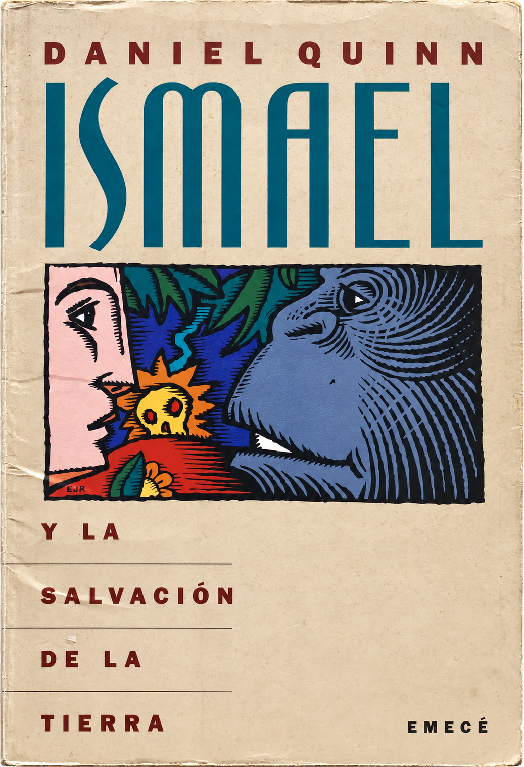 DANIEL QUINN - ISMAEL Y LA SALVACION DE LA TIERRA