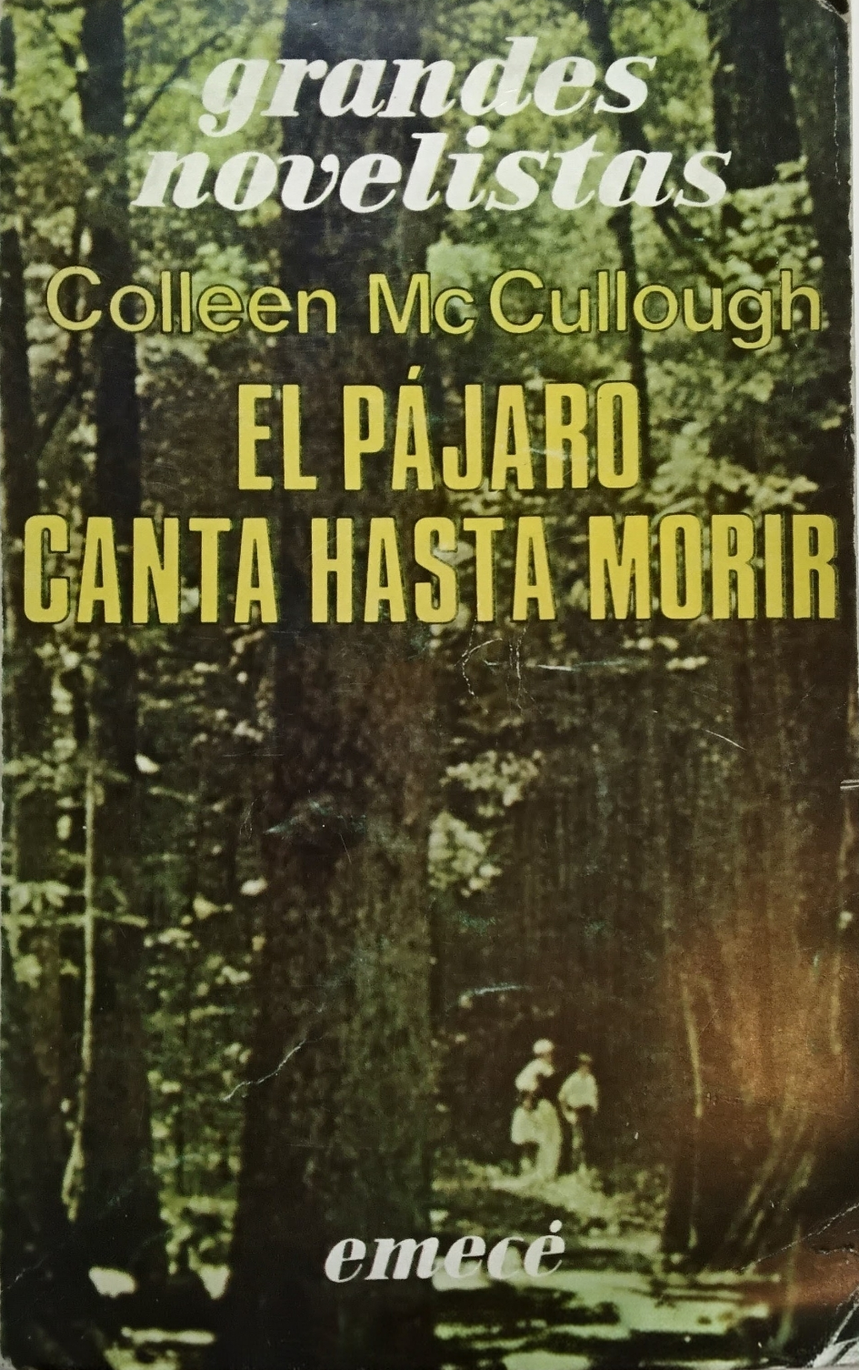 COLLEEN MC CULLOUGH - EL PAJARO CANTA HASTA MORIR