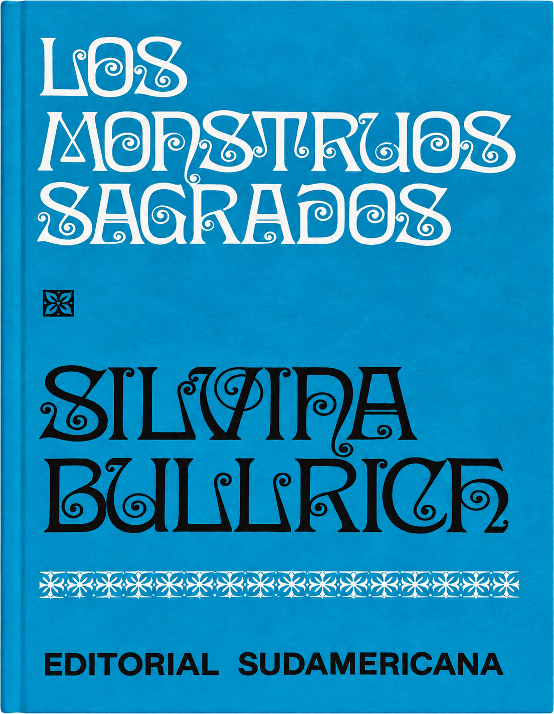 SILVINA BULLRICH - LOS MONSTRUOS SAGRADOS
