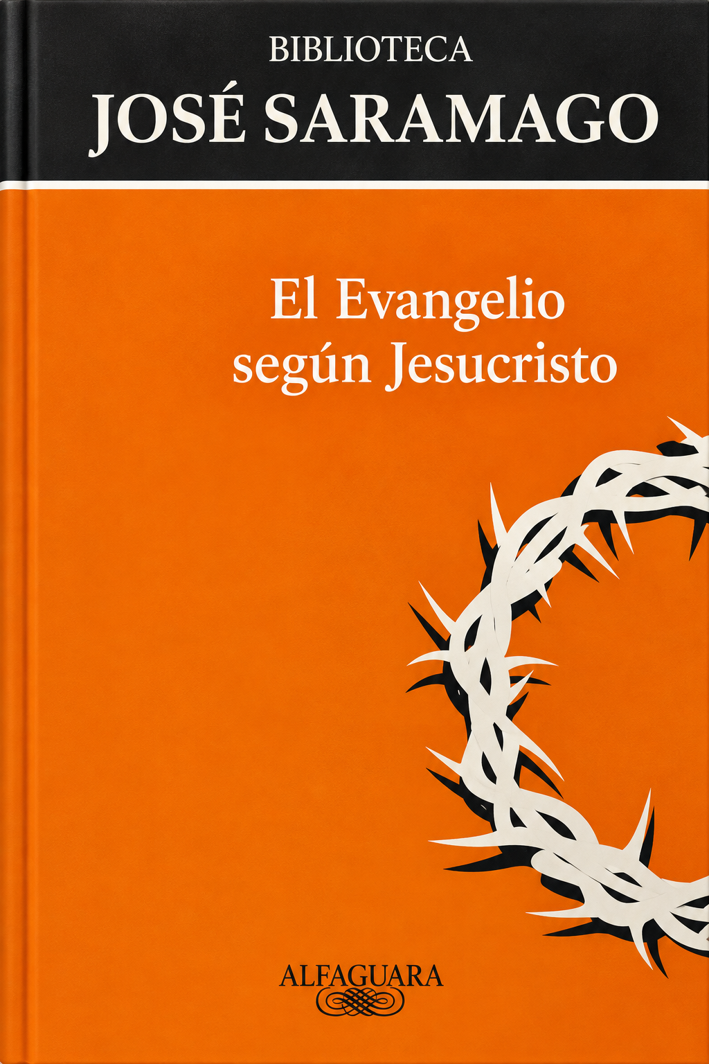 JOSE SARAMAGO - EL EVANGELIO SEGUN JESUCRISTO
