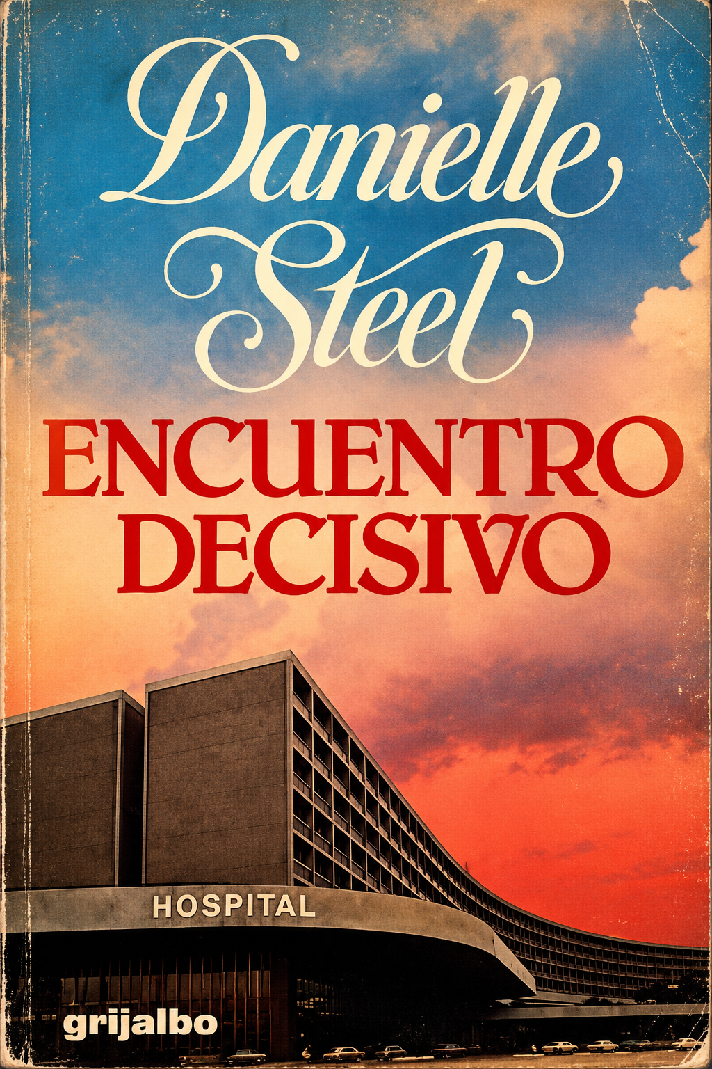 DANIELLE STEEL - ENCUENTRO DECISIVO