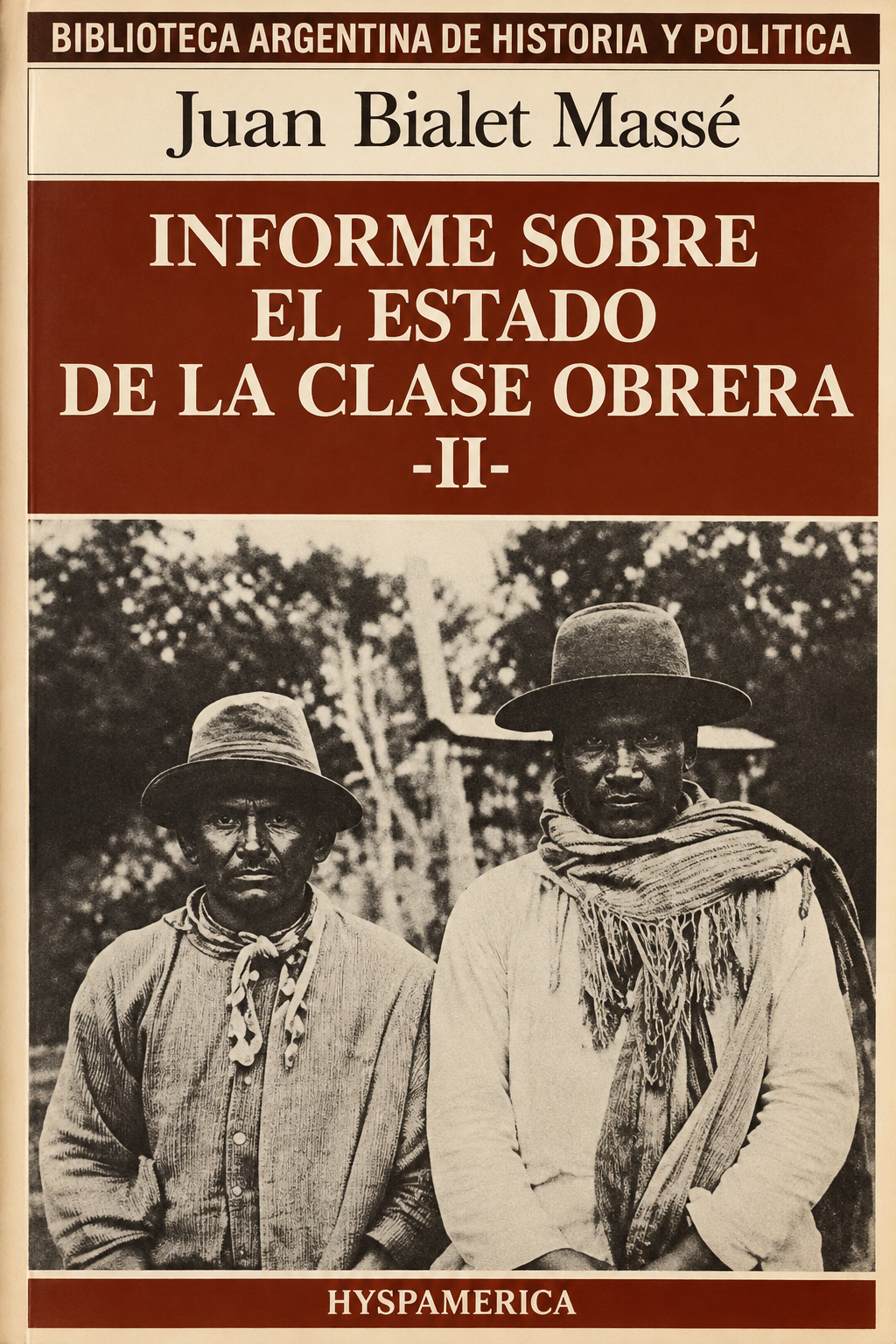 JUAN BIALET MASSE - INFORME SOBRE EL ESTADO DE LA CLASE OBRERA II