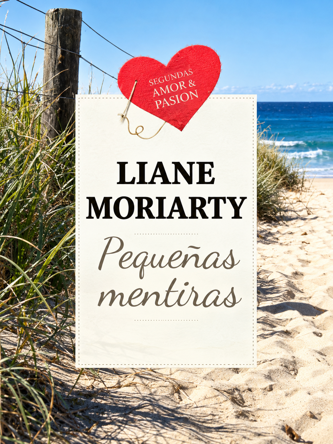 LIANE MORIARTY - PEQUEÑAS MENTIRAS