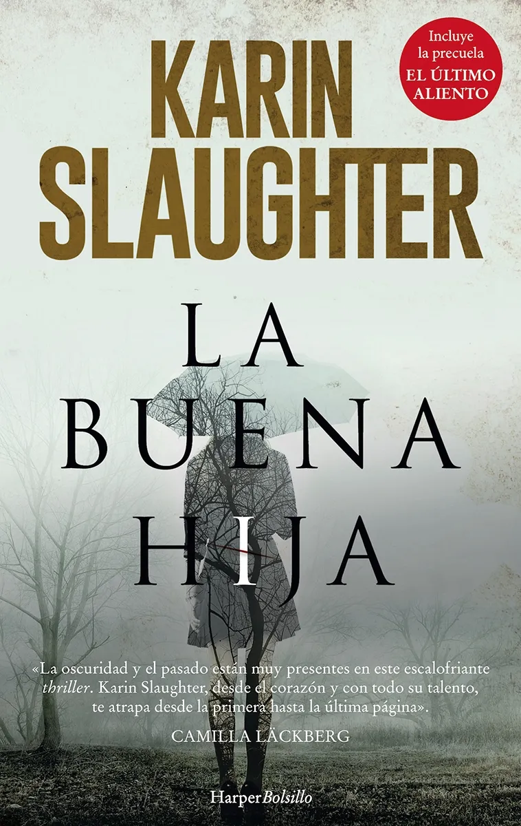 KARIN SLAUGHTER - LA BUENA HIJA
