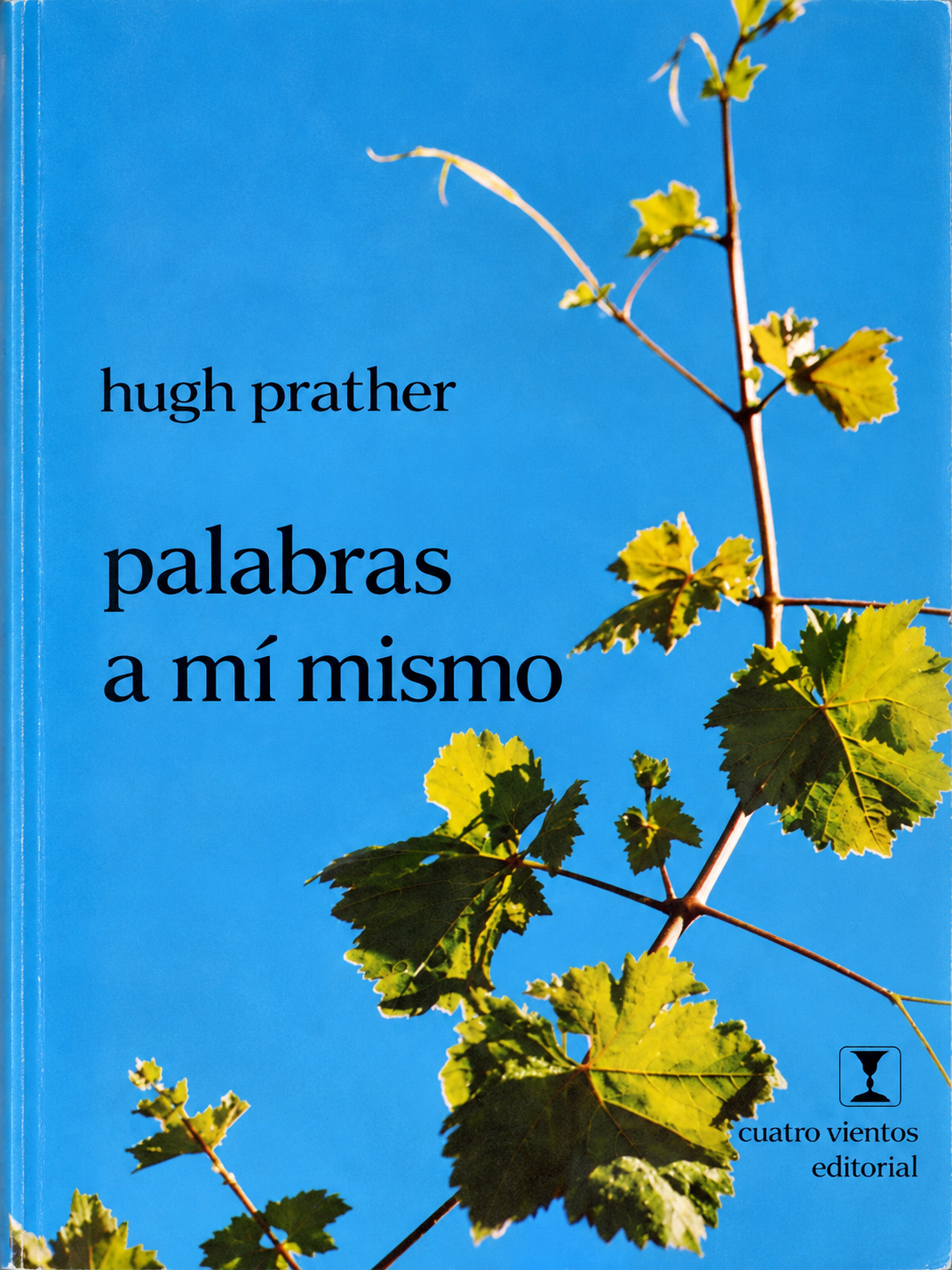 HUGH PRATHER - PALABRAS A MI MISMO