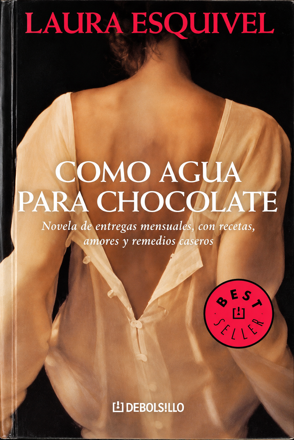 LAURA ESQUIVEL - COMO AGUA PARA CHOCOLATE