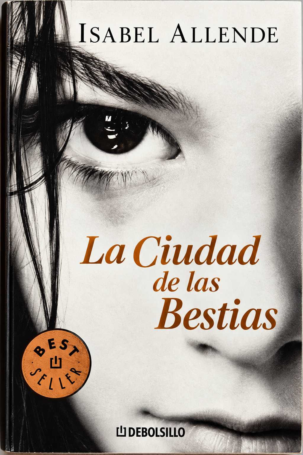 ISABEL ALLENDE - LA CIUDAD DE LAS BESTIAS