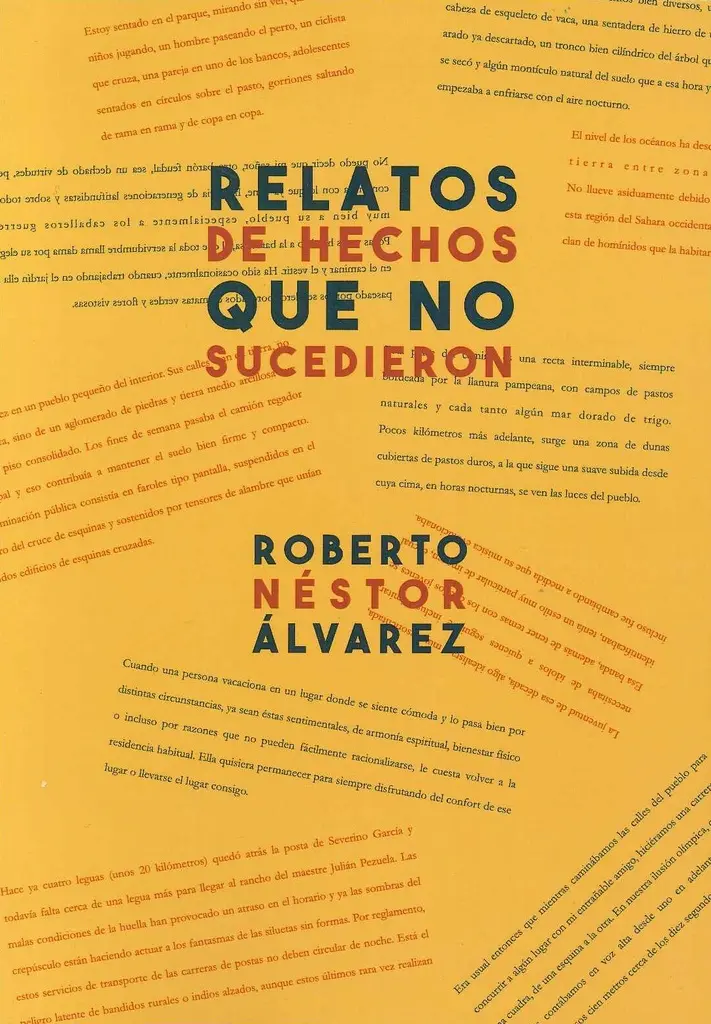 ROBERTO NESTOR ALVAREZ - RELATOS DE HECHOS QUE NO SUCEDIERON