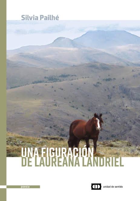 SILVIA PAILHE - UNA FIGURACION DE LAUREANA LANDRIEL
