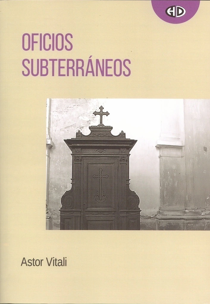ASTOR VITALI - OFICIOS SUBTERRANEOS