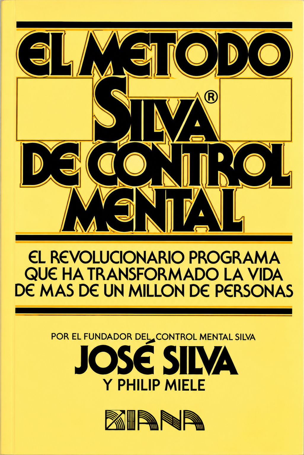 JOSE SILVA - EL METODO SILVA DE CONTROL MENTAL