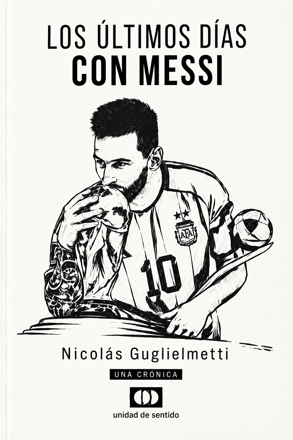 NICOLAS GUGLIELMETTI - LOS ULTIMOS DIAS CON MESSI