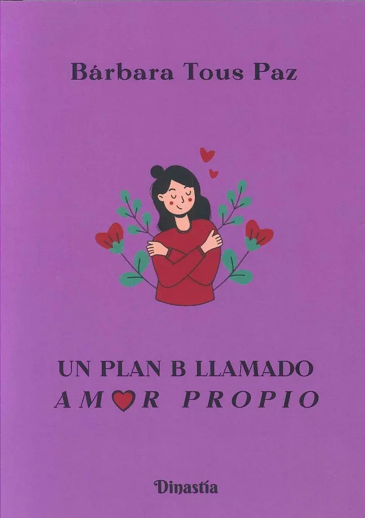 BARBARA TOUS PAZ - UN PLAN B LLAMADO AMOR PROPIO