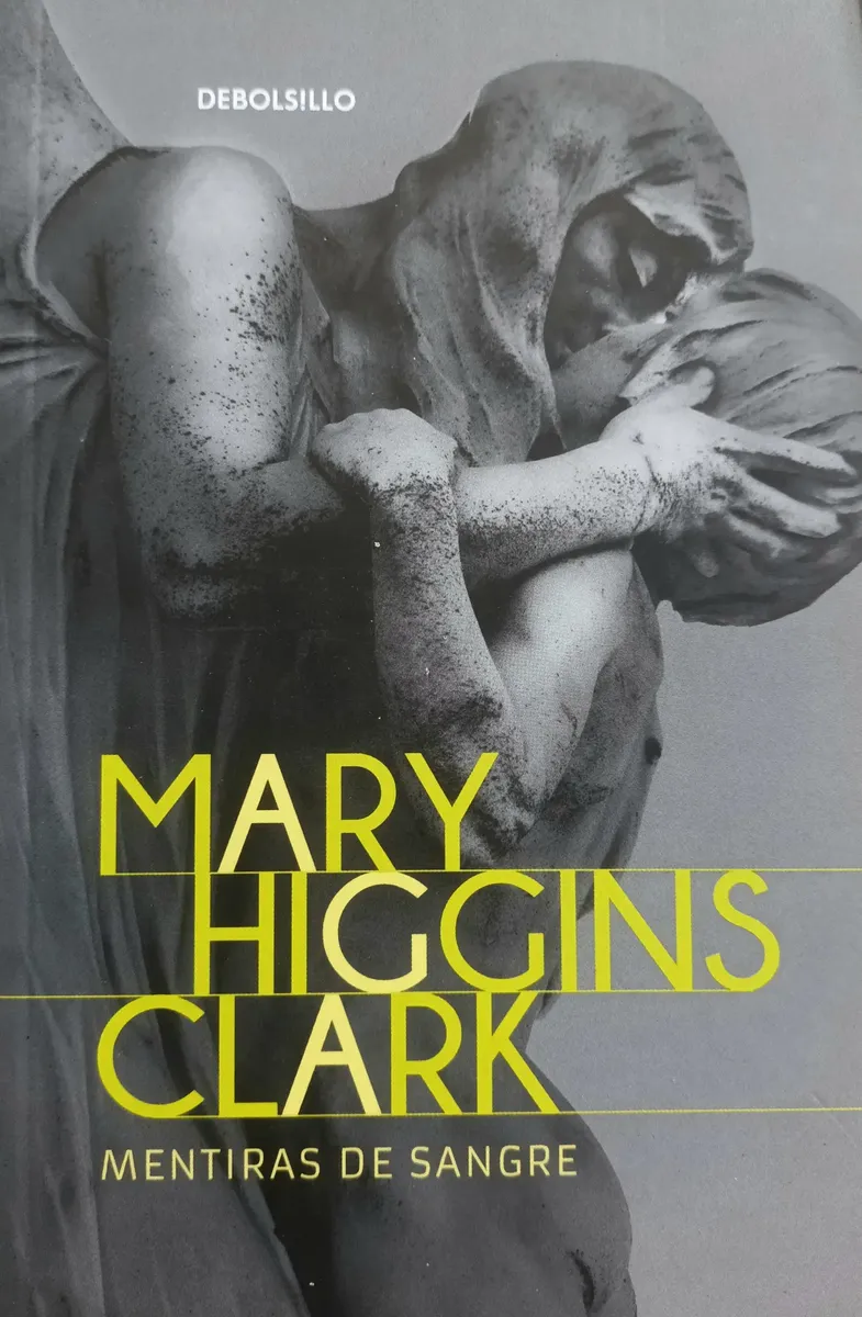 MARY HIGGINS CLARK - MENTIRAS DE SANGRE
