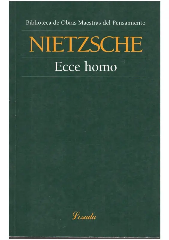 FRIEDRICH NIETZSCHE - ECCE HOMO