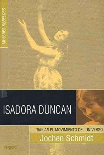JOCHEN SCHMIDT - ISADORA DUNCAN