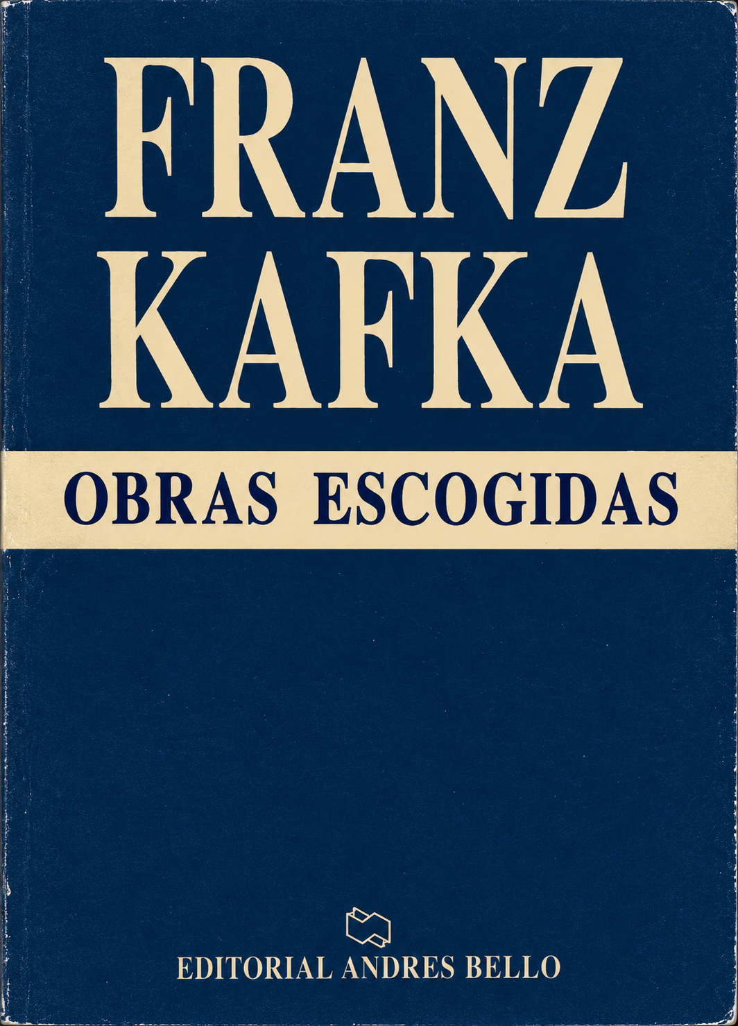 FRANZ KAFKA - OBRAS ESCOGIDAS